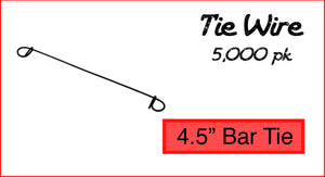 Tie Wire Bar Tie 4.5" 5,000 pk
