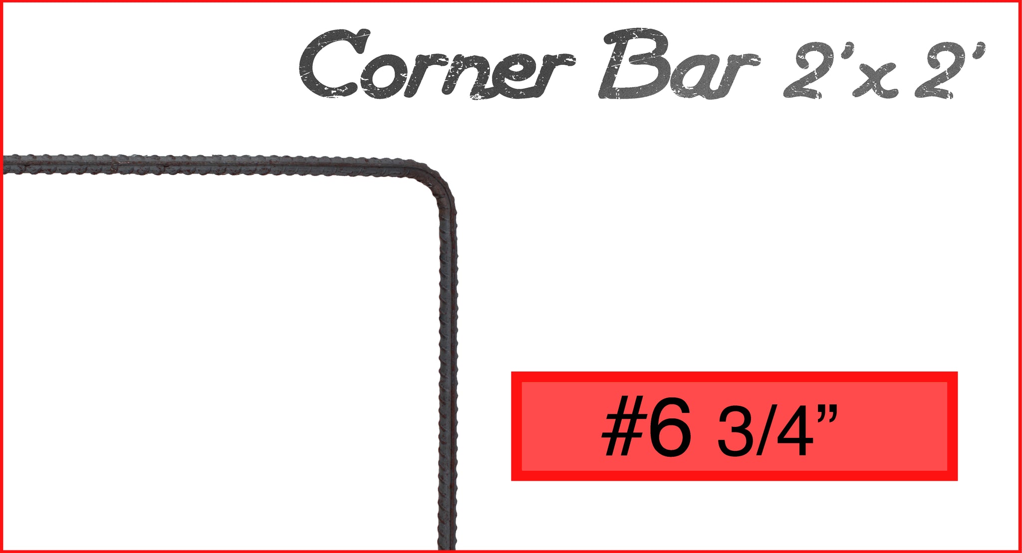 #6 Corner Bar 2 FT x 2 FT